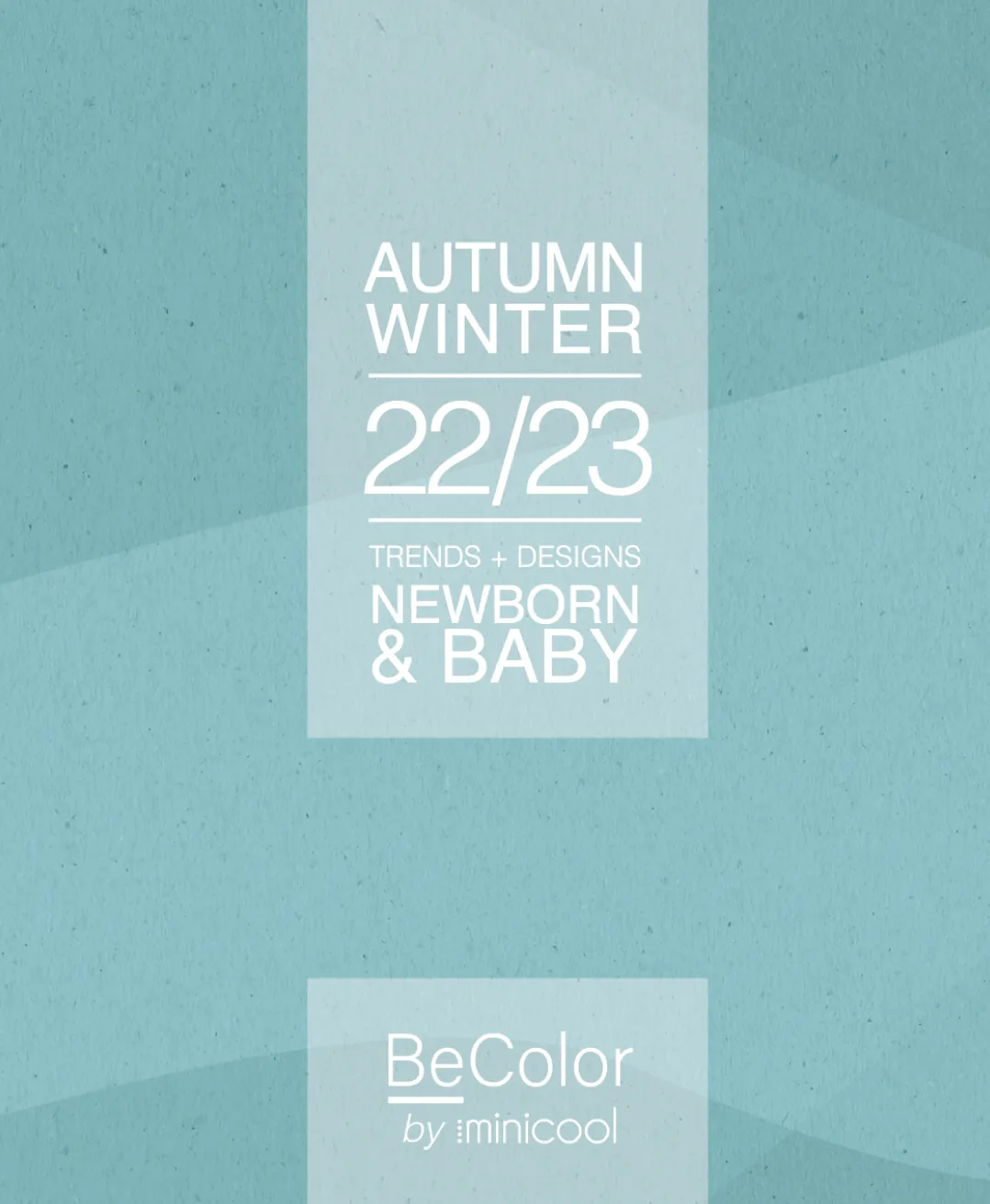 BECOLOR NEW BORN & BABY AW2022/23